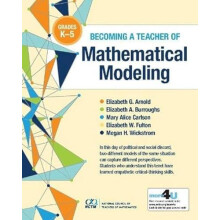 Becoming a Teacher of Mathematical Modeling by Megan H. Wickstrom Pape