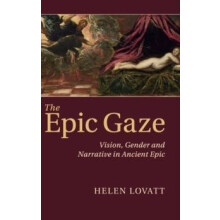 The Epic Gaze by Helen Lovatt Hardcover Book