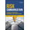 Risk Communication A Handbook for Communicating Environmental Safety a 1