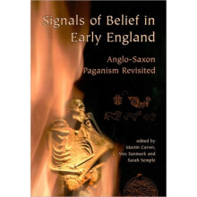 Signals of Belief in Early England by Sarah Semple Paperback Book