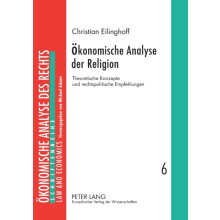 Oekonomische Analyse der Religion Theoretische Konzepte und rechtspoli