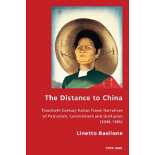 The Distance to China TwentiethCentury Italian Travel Narratives of Pa