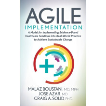 Agile Implementation A Model for Implementing EvidenceBased Healthcare