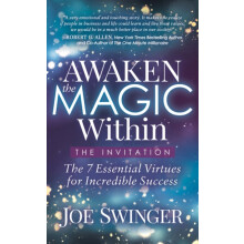 Awaken the Magic Within ...The Invitation by Joe Swinger Paperback Boo