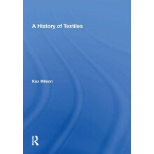 A History Of Textiles by Kax Wilson Paperback Book