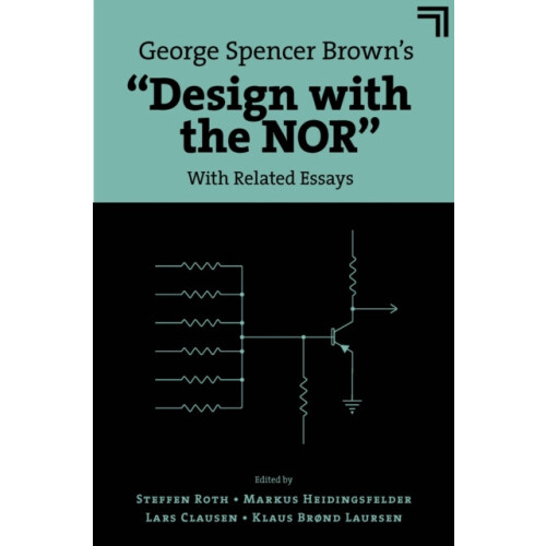 George Spencer Browns Design with the NOR Hardcover Book