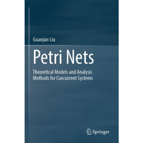 Petri Nets Theoretical Models and Analysis Methods for Concurrent Syst