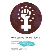 From Global to Grassroots The European Union Transnational Advocacy an