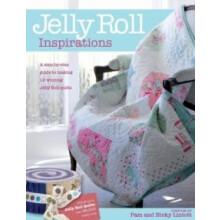 Jelly Roll Inspirations 12 Winning Quilts from the International Compe