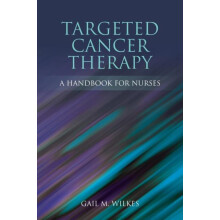 TARGETED CANCER THERAPY A HANDBOOK FOR NURSES by GAIL WILKES Paperback