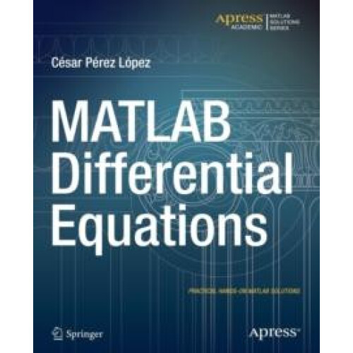 MATLAB Differential Equations by Cesar Lopez Paperback Book