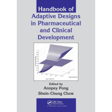 Handbook of Adaptive Designs in Pharmaceutical and Clinical Developmen