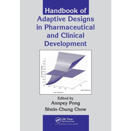 Handbook of Adaptive Designs in Pharmaceutical and Clinical Developmen