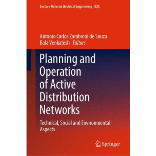 Planning and Operation of Active Distribution Networks Technical Socia