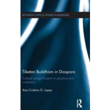 Tibetan Buddhism in Diaspora Cultural resignification in practice and