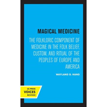 Magical Medicine by Wayland D. Hand Hardcover Book