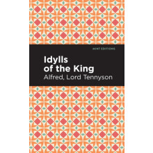 Idylls of the King by Alfred Lord Tennyson Hardcover Book
