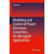 Modeling and Control of Power Electronic Converters for Microgrid Appl