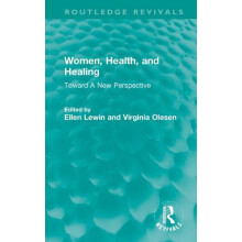 Women Health and Healing Toward A New Perspective Hardcover Book