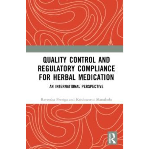 Quality Control and Regulatory Compliance for Herbal Medication An Int