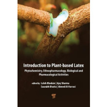 Introduction to PlantBased Latex Phytochemistry Ethnopharmacology Biol