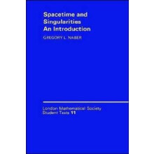 Spacetime and Singularities An Introduction by Gregory L. Naber Paperb