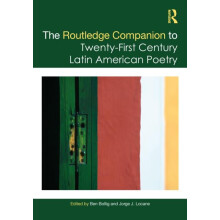The Routledge Companion to TwentyFirst Century Latin American Poetry H