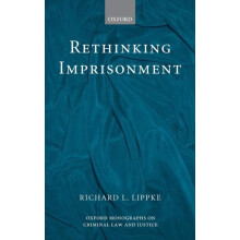 Rethinking Imprisonment by Richard Lippke Hardcover Book