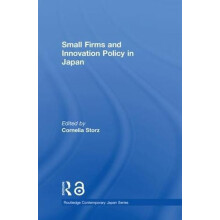 Small Firms and Innovation Policy in Japan Hardcover Book