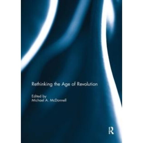 Rethinking the Age of Revolution Paperback Book