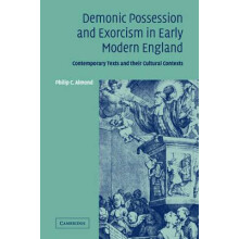Demonic Possession and Exorcism in Early Modern England Contemporary T