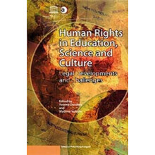Human Rights in Education Science and Culture Legal Developments and C