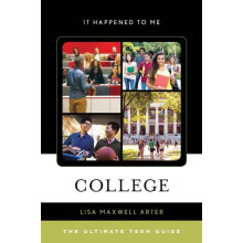 College The Ultimate Teen Guide by Lisa Maxwell Arter Hardcover Book