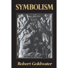 Symbolism by Robert Goldwater Hardcover Book