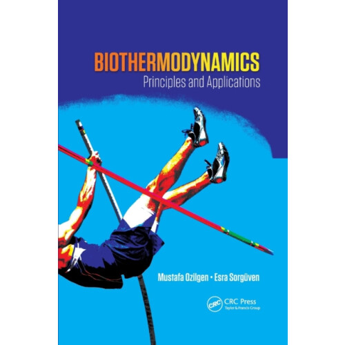 Biothermodynamics Principles and Applications by Mustafa Ozilgen Paper