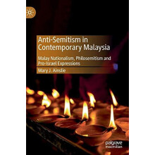 AntiSemitism in Contemporary Malaysia Malay Nationalism Philosemitism