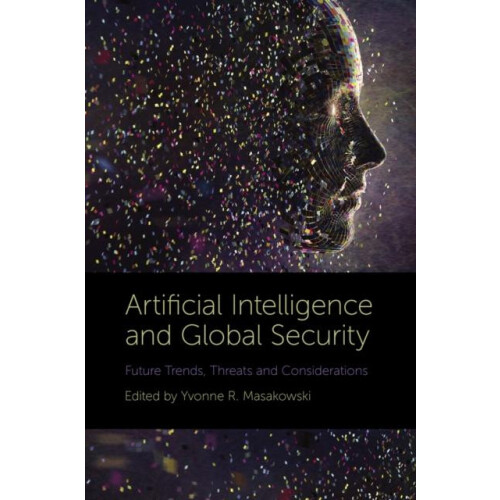 Artificial Intelligence and Global Security Hardcover Book