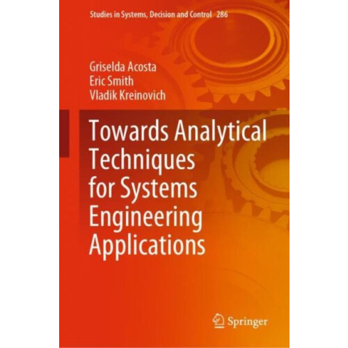 Towards Analytical Techniques for Systems Engineering Applications by