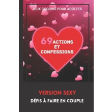 Jeux Coquins pour Adultes. 69 Actions et Confessions. Version Sexy. Df