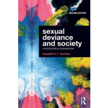 Sexual Deviance and Society A Sociological Examination by Meredith G.