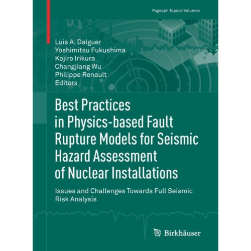Best Practices in Physicsbased Fault Rupture Models for Seismic Hazard