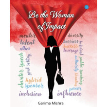 Be the Woman of Impact by Garima Mishra Paperback Book