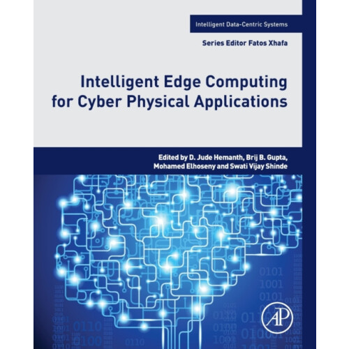 Intelligent Edge Computing for Cyber Physical Applications Paperback B