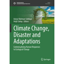 Climate Change Disaster and Adaptations Contextualising Human Response