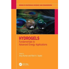 Hydrogels Fundamentals to Advanced Energy Applications Hardcover Book