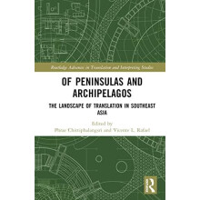 Of Peninsulas and Archipelagos The Landscape of Translation in Southea