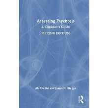 Assessing Psychosis A Clinicians Guide by Ali Khadivi Hardcover Book