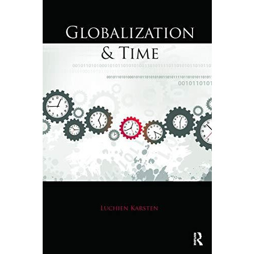 Globalization and Time by Luchien Karsten Hardcover Book