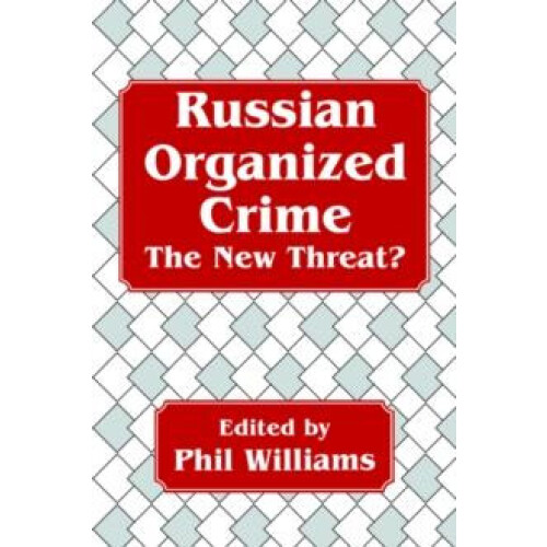 Russian Organized Crime by Phil Williams Paperback Book