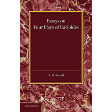 Essays on Four Plays of Euripides Andromache Helen Heracles Orestes by